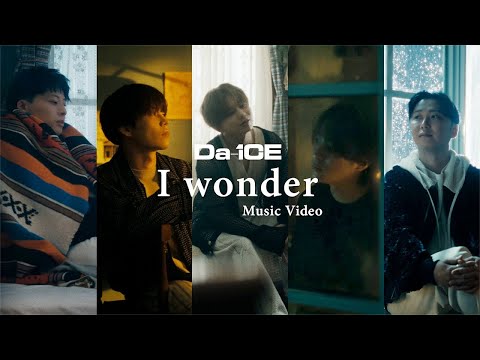 【一時間耐久】Da-iCE/I wonder (MV Ver.)