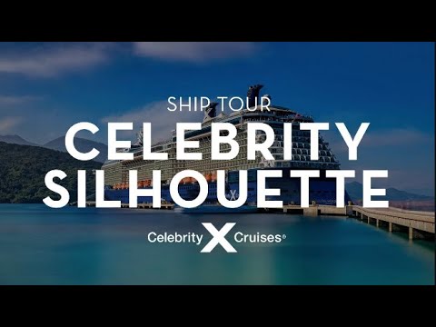 Celebrity Silhouette Ship Tour