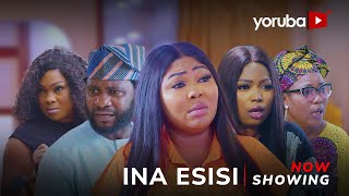 Ina Esisi - Yoruba Movie 2025 Drama Wunmi Ajiboye, Jide Awobona, Regina Chukwu, Shoneye Olamilekan