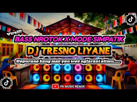 DJ TRESNO LIYANE { FREE FLM } || BASS NROTOK X MODE SIMPATIK - NGAPURANE KANGMAS || FA MUSIC REMIX