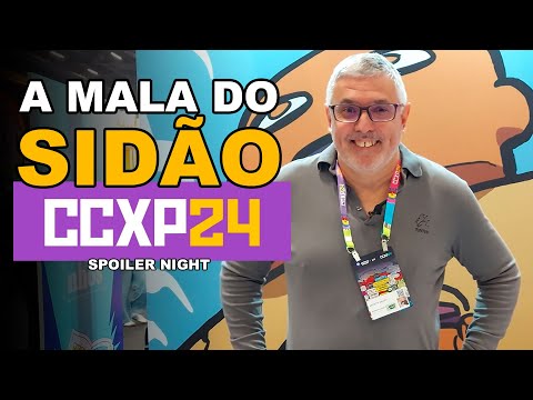 A Mala do Sidão | CCXP24 | Spoiler Night!