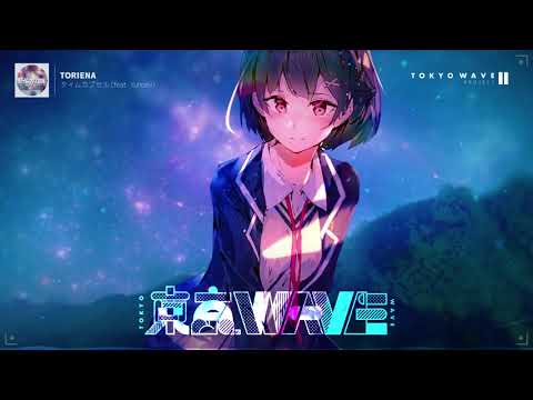 TORIENA - タイムカプセル (feat. Yunomi)