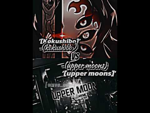 Kokushibo(F.P) VS All Upper moons | Who is strongest