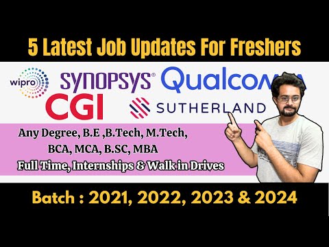 5 Latest Job Updates : Synopsys, Qualcomm, Sutherland, Wipro & CGI Are Hiring Freshers | Walk In