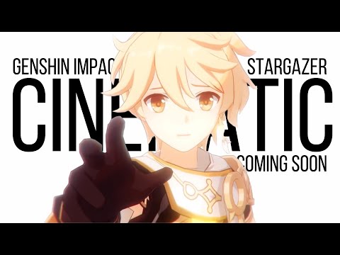 Genshin Fanmade Cinematic Announcement Teaser | Stargazer