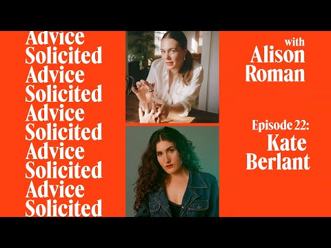 Episode 22: “Get Out Of My House and Go To The Store” with Kate Berlant