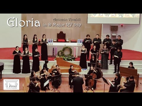 Gloria In D Major RV.589 비발디의 글로리아 _ Antonio Vivaldi / Le Voyage Vocale Ensemble