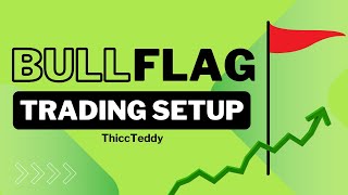 Bull Flag Setup