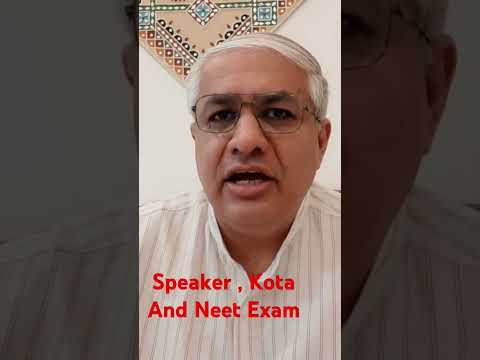 Speaker , Kota And NEET Exam