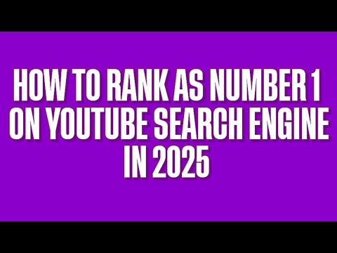 How to Rank as number 1 on YouTube search engine in 2025