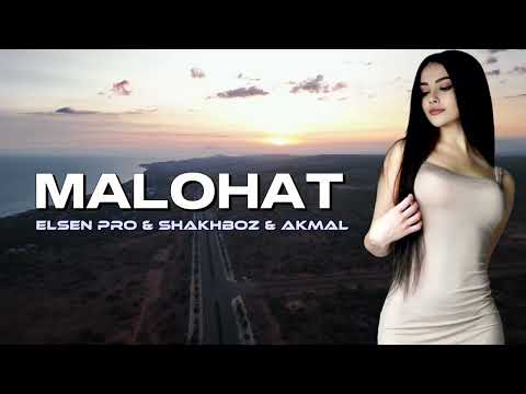 Elsen Pro & Shakhboz & Akmal - Malohat