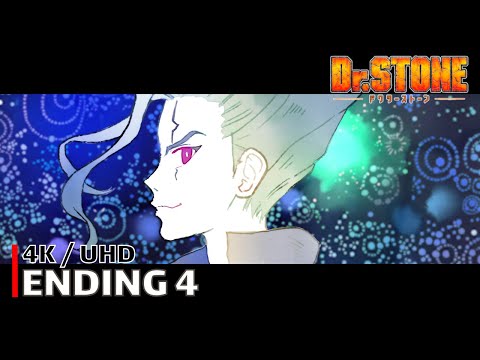 Dr. Stone - Ending 4 【Where Do We Go?】 4K / UHD Creditless | CC