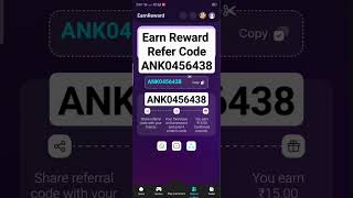 Earn Reward Referral Code || Earn Reward App Referral Code