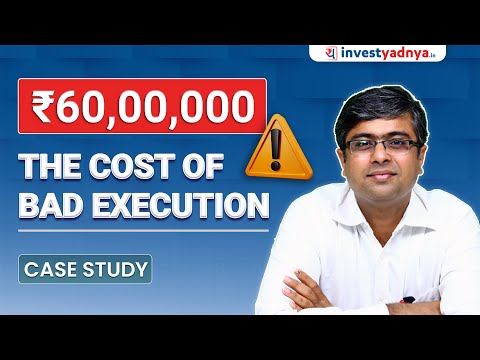 60 Lakhs- the Cost of Bad Execution! | Case Study by Parimal Ade