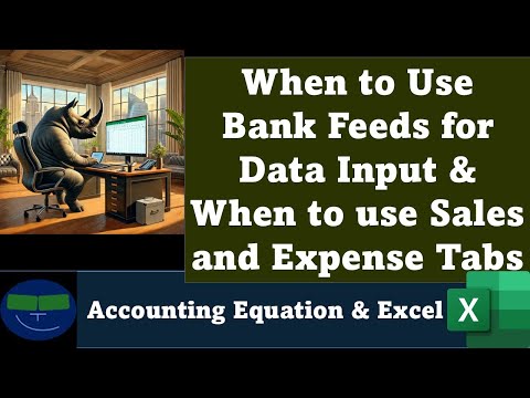 When to Use Bank Feeds for Data Input & When to use Sales and Expense Tabs 4 QuickBooks Online 2025