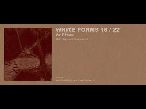 A.G - White Forms 16 / 22 : Part Fifty-one (Excerpt w/ Cover Art)