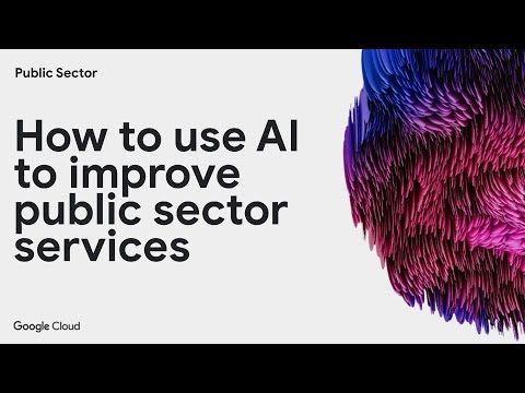 How to use AI to improve public sector services