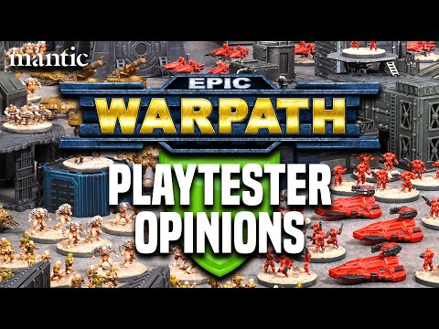 Epic Warpath - What do our Playtesters Think?