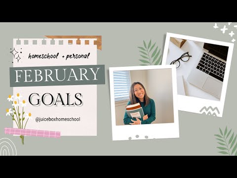 FEBRUARY GOALS | HOMESCHOOL AND PERSONAL