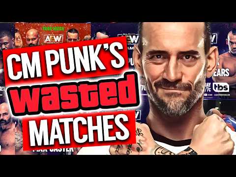 CM Punk's Wasted Matches