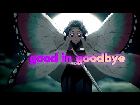 Good in goodbye - Shinobu edit #shinobukochoedit #shinobu #kny #knyedit