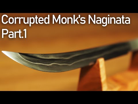 破戒僧の薙刀を真剣に作ってみた。Part.1/ Making Corrupted Monk's Naginata from [SEKIRO] Part.1