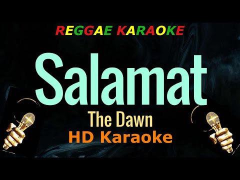 Salamat - The Dawn (HD Reggae Karaoke)