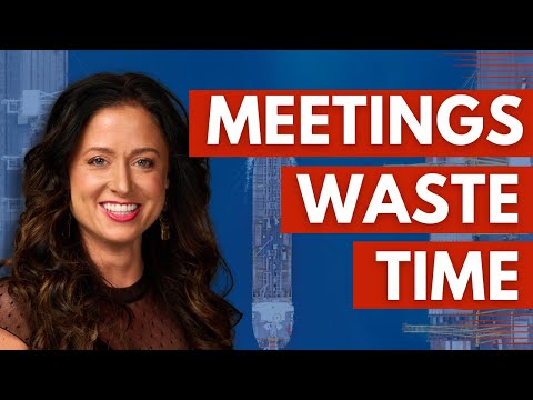 Why You Waste Time in Meetings