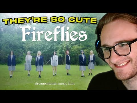 [MUSIC FILM] Dreamcatcher(드림캐쳐) - Fireflies by @insomnicsy | REACTION