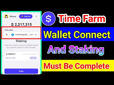 Time Farm Staking Wallet Connect || Time Farm New Update ||  Must Be Complete