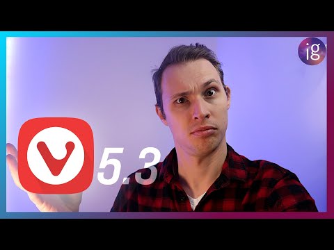 Can YOUR browser do this? - Vivaldi 5.3 Impressions