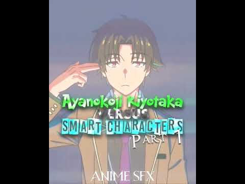 Ayanokoji Kiyotaka vs Smart Characters | Part 1 | Inspired by @KiyoKouji |