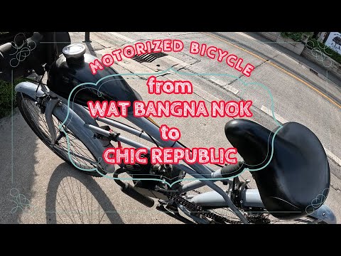 from WAT BANGNA NOK to CHIC REPUBLIC --- Moped ---