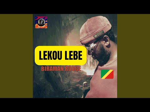 LEKOU LEBE (feat. BIRAMAN ROUGE)