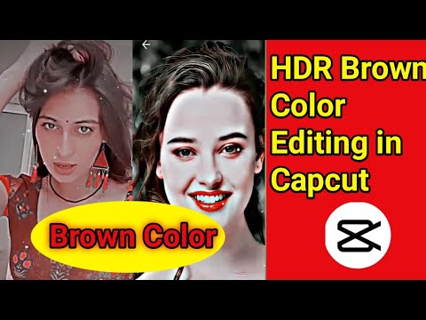 TikTok Trending HDR Brown Color Editing in Capcut | HDR | Brown Color Editing|Capcut