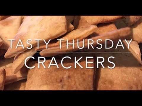 Homemade crackers - a Tasty Thursday video