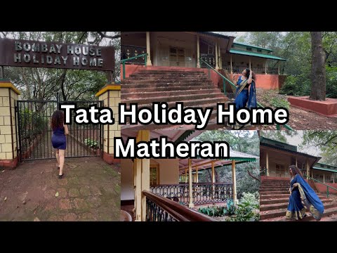 Tata Holiday Home Matheran | Tata holiday home Matheran home tour video | Anju Ahir