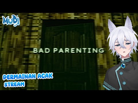 【PERMAINAN ACAK】MAMA AKU TAKUT - BAD PARENTING【𝐓𝐇𝐄 𝐒𝐈𝐍𝐍𝐄𝐑】