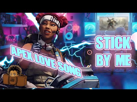 Apex Legends love song | Aizen - Stick By Me