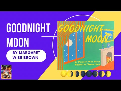 Good Night Moon by Margaret Wise Brown | Read Aloud