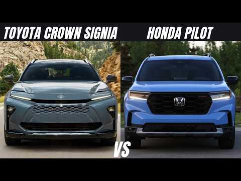 2025 Toyota Crown Signia vs. 2025 Honda Pilot: Luxury Crossover or Family SUV?