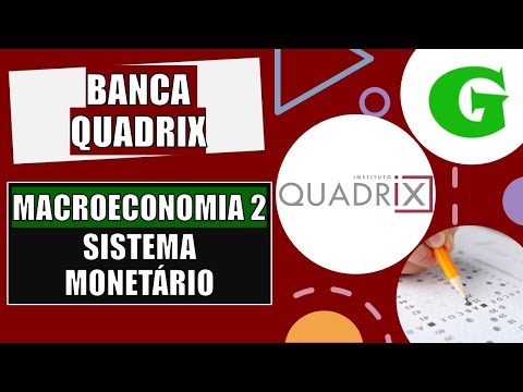 Questão 01 - Macroeconomia 2: Sistema Monetário - Banca Quadrix