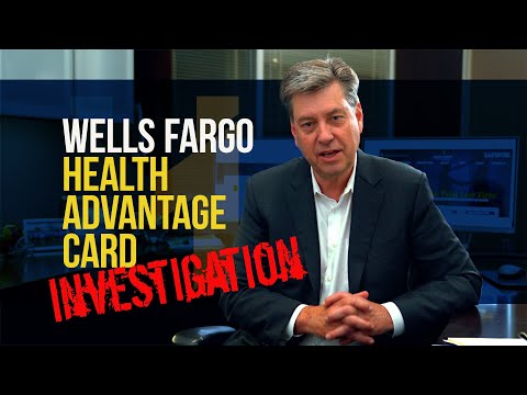 McCune Law Group Investigating Wells Fargo Health Advantage Credit Card