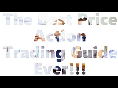 The Best Price Action Trading Guide Ever