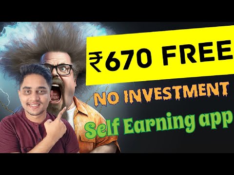 Free ₹670 ✅ || 🥳 New Earning app || Self Earning app || ⏩ Free Paytm Cash Without Investment ||