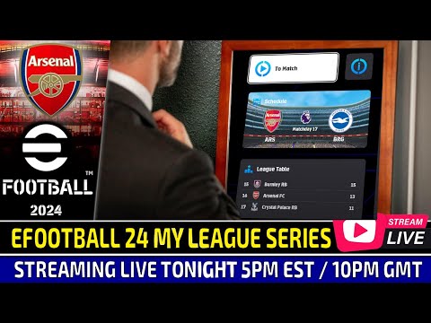 [TTB] EFOOTBALL 2024 LIVESTREAM (PC MODDED) - ARSENAL MYLEAGUE SERIES - HOW BAD CAN IT GET?! 😂