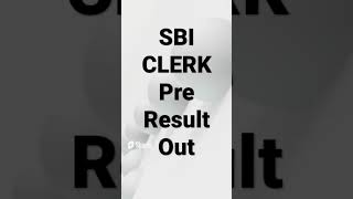 Sbi clerk pre result out #sbiclerk2022 #sbiclerkprelims #sbiclerkpreresult