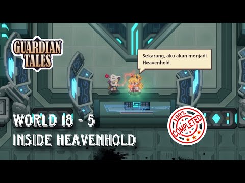 INSIDE HEAVENHOLD | Guardian tales world (18-5)