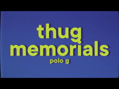 Polo G - Thug Memorials [Lyrics]