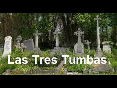 LAS TRES TUMBAS. LETRA. LOS CADETES DE LINARES.